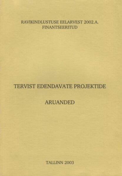 Tervist edendavate projektide aruanded