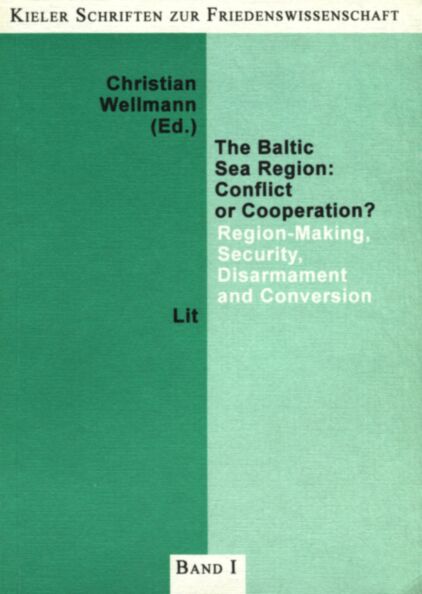 The Baltic Sea Region: Conflict or Cooperation?