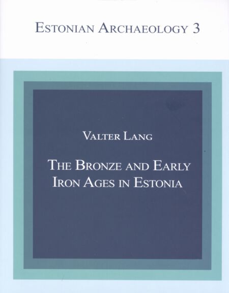 The Bronze And Early Iron Ages in Estonia