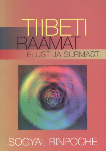Tiibeti raamat elust ja surmast