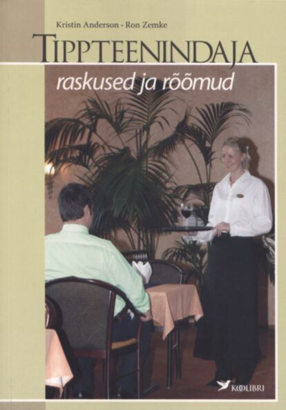 Tippteenindaja raskused ja rõõmud