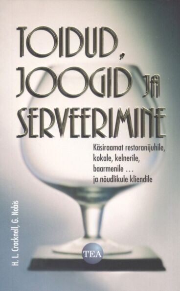 Toidud, joogid ja serveerimine