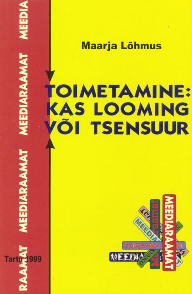 Toimetamine: kas looming või tsensuur