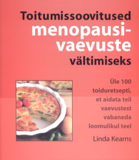 Toitumissoovitused menopausivaevuste vältimiseks