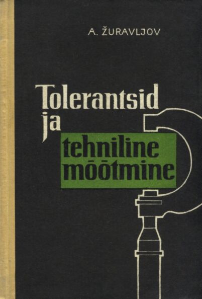 Tolerantsid ja tehniline mõõtmine