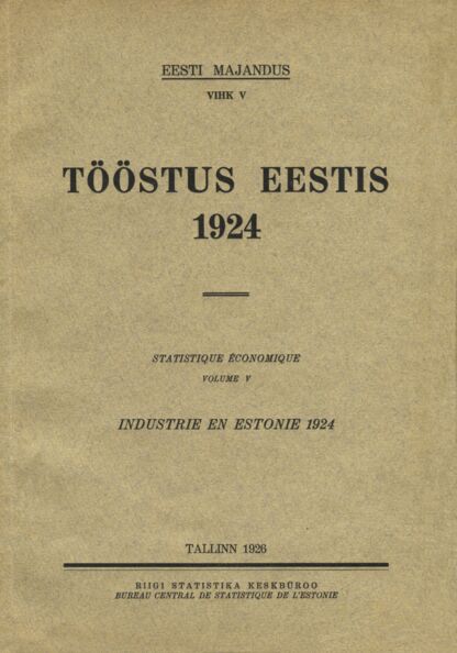 Tööstus Eestis 1924. Industrie en Estonie 1924