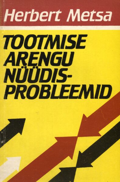 Tootmise arengu nüüdisprobleemid