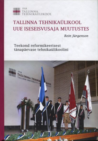 TTÜ uue iseseisvusaja muutustes