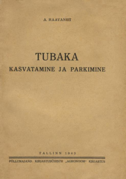 Tubaka kasvatamine ja parkimine