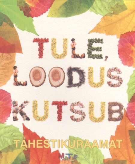 Tule, loodus kutsub