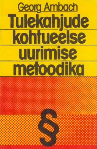Tulekahjude kohtueelse uurimise metoodika