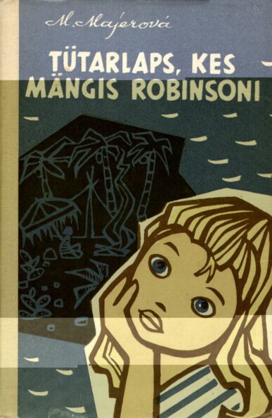Tütarlaps, kes mängis Robinsoni