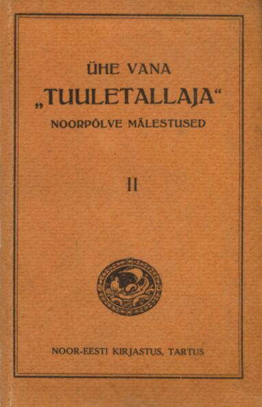 Ühe vana «tuuletallaja» noorpõlve mälestused