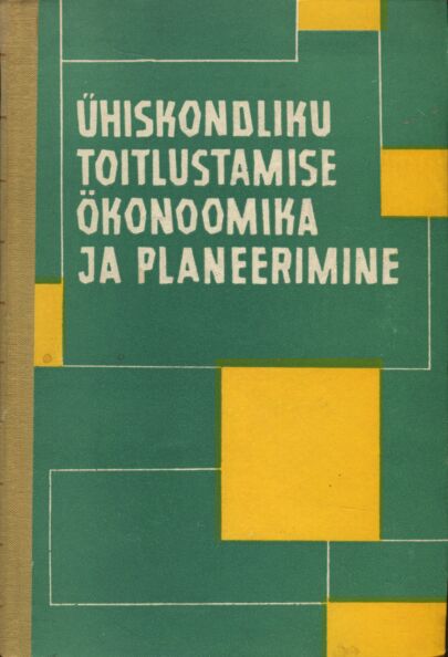Ühiskondliku toitlustamise ökonoomika ja planeerimine