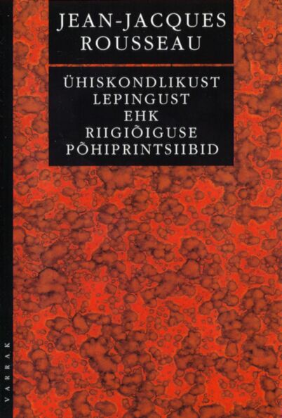 Ühiskondlikust lepingust ehk riigiõiguse põhiprintsiibid