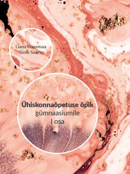 Ühiskonnaõpetuse õpik gümnaasiumile 1. osa