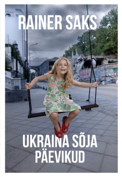 Ukraina sõja päevikud