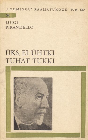 Üks, ei ühtki, tuhat tükki