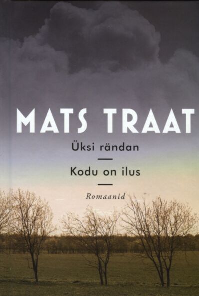 Üksi rändan. Kodu on ilus
