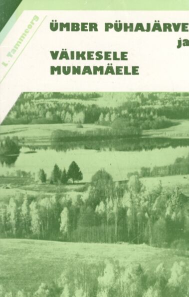 Ümber Pühajärve ja Väikesele Munamäele
