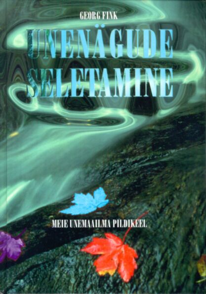 Unenägude seletamine