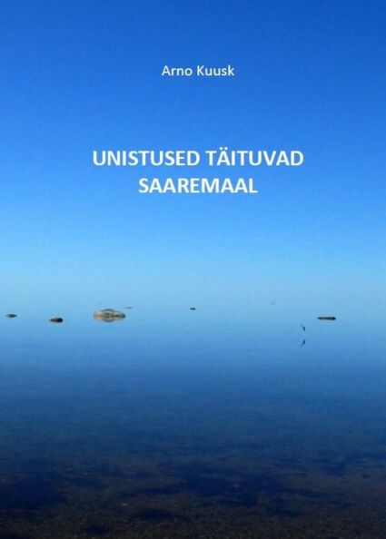 Unistused täituvad Saaremaal