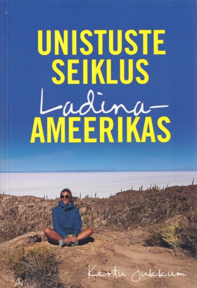 Unistuste seiklus Ladina-Ameerikas