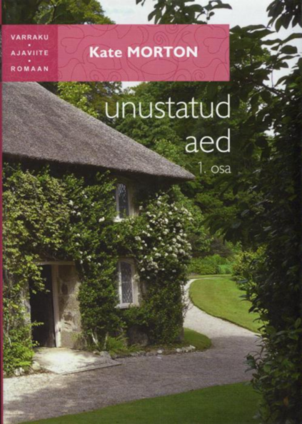 Unustatud aed 1. osa