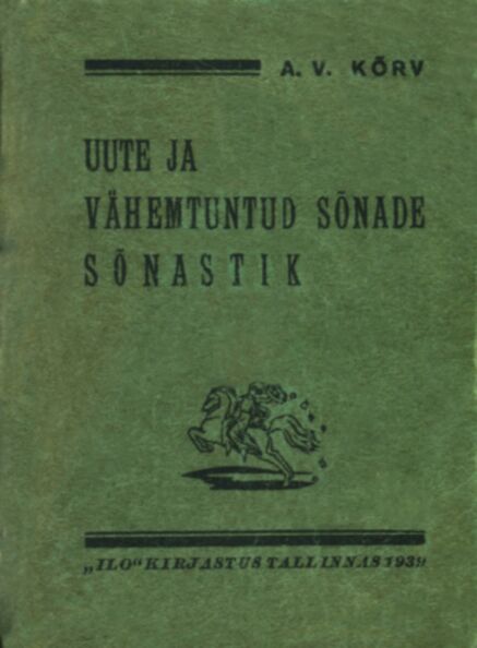 Uute ja vähemtuntud sõnade sõnastik