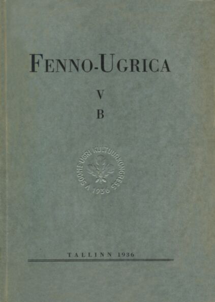 V Soome-Ugri Kultuurkongress. Suomalais-Ugrilainen Kulttuurikongressi. Finnugor Kultúrkongresszus