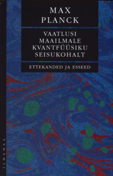 Vaatlusi maailmale kvantfüüsiku seisukohalt