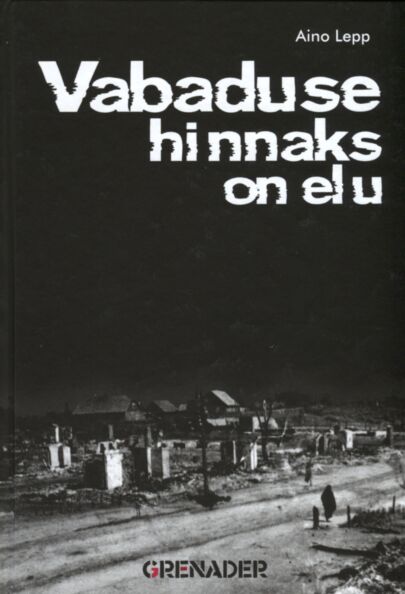 Vabaduse hinnaks on elu