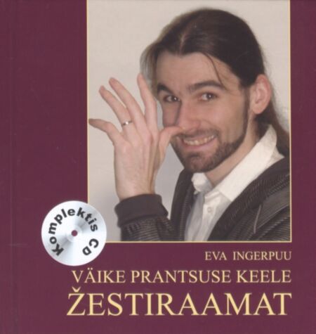Väike prantsuse keele žestiraamat. Väike eesti keele žestiraamat