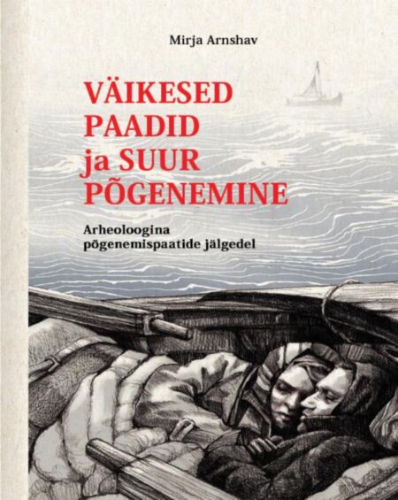 Väikesed paadid ja suur põgenemine