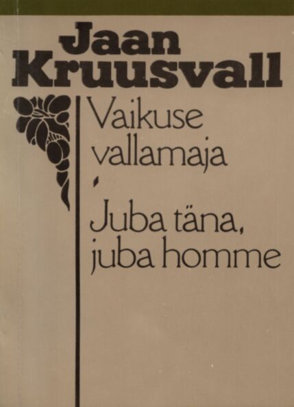 Vaikuse vallamaja. Juba täna, juba homme