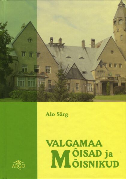 Valgamaa mõisad ja mõisnikud
