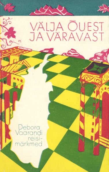 Välja õuest ja väravast