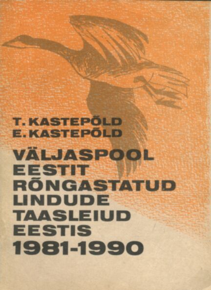 Väljaspool Eestit rõngastatud lindude taasleiud Eestis 1981-1990