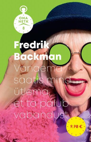 Vanaema saatis mind ütlema, et ta palub vabandust