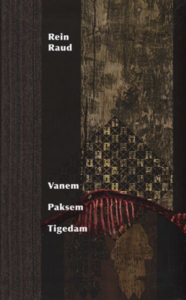 Vanem. Paksem. Tigedam
