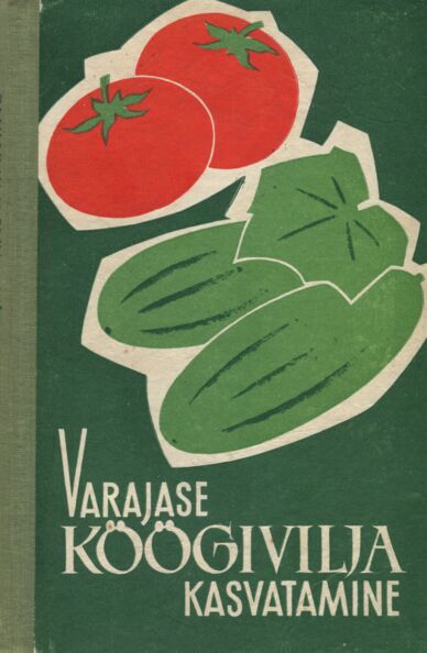 Varajase köögivilja kasvatamine