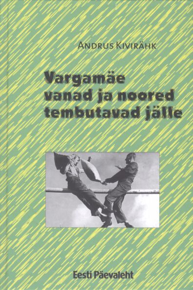 Vargamäe vanad ja noored tembutavad jälle