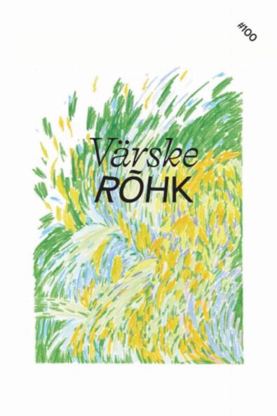 Värske Rõhk nr 100 (märts 2026) P 2026 Kultuurileht