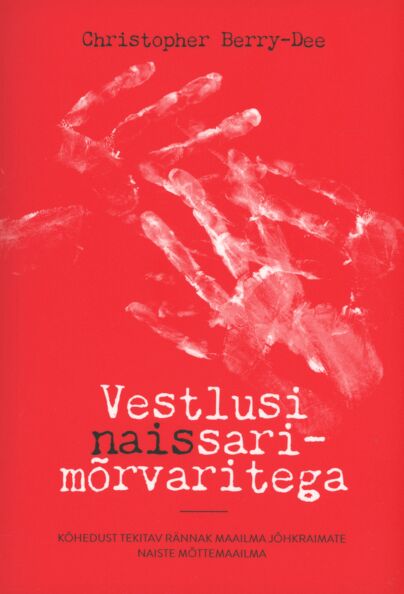 Vestlusi naissarimõrvaritega