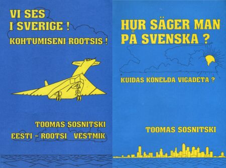 Vi ses i Sverige! Hur säger man på svenska? Kohtumiseni Rootsis. Kuidas kõnelda vigadeta?