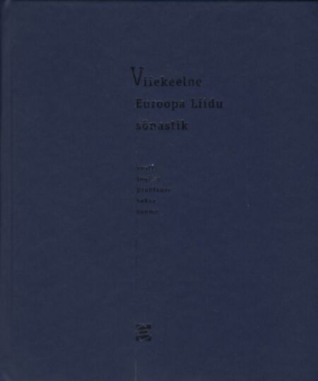 Viiekeelne Euroopa Liidu sõnastik