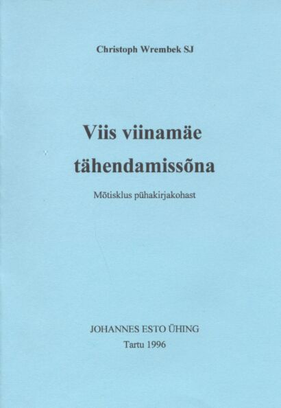 Viis viinamäe tähendamissõna