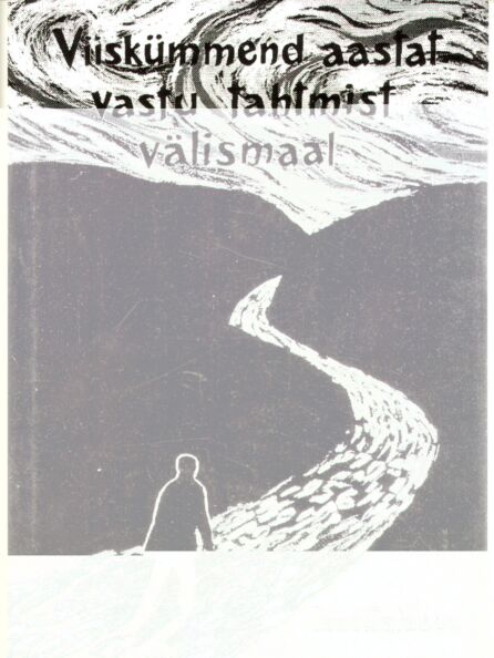 Viiskümmend aastat vastu tahtmist välismaal