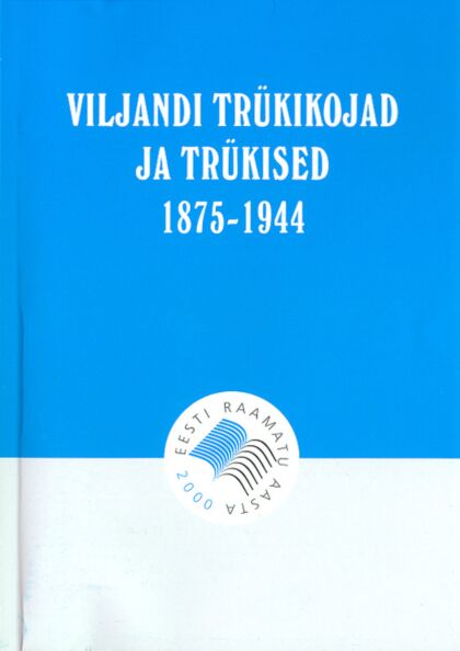 Viljandi trükikojad ja trükised 1875-1944