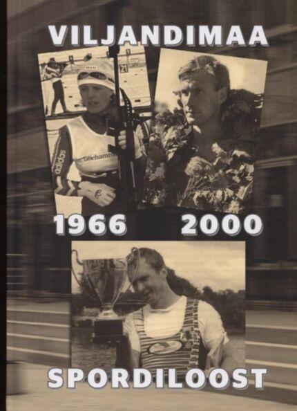 Viljandimaa spordiloost 1966-2000 3. osa